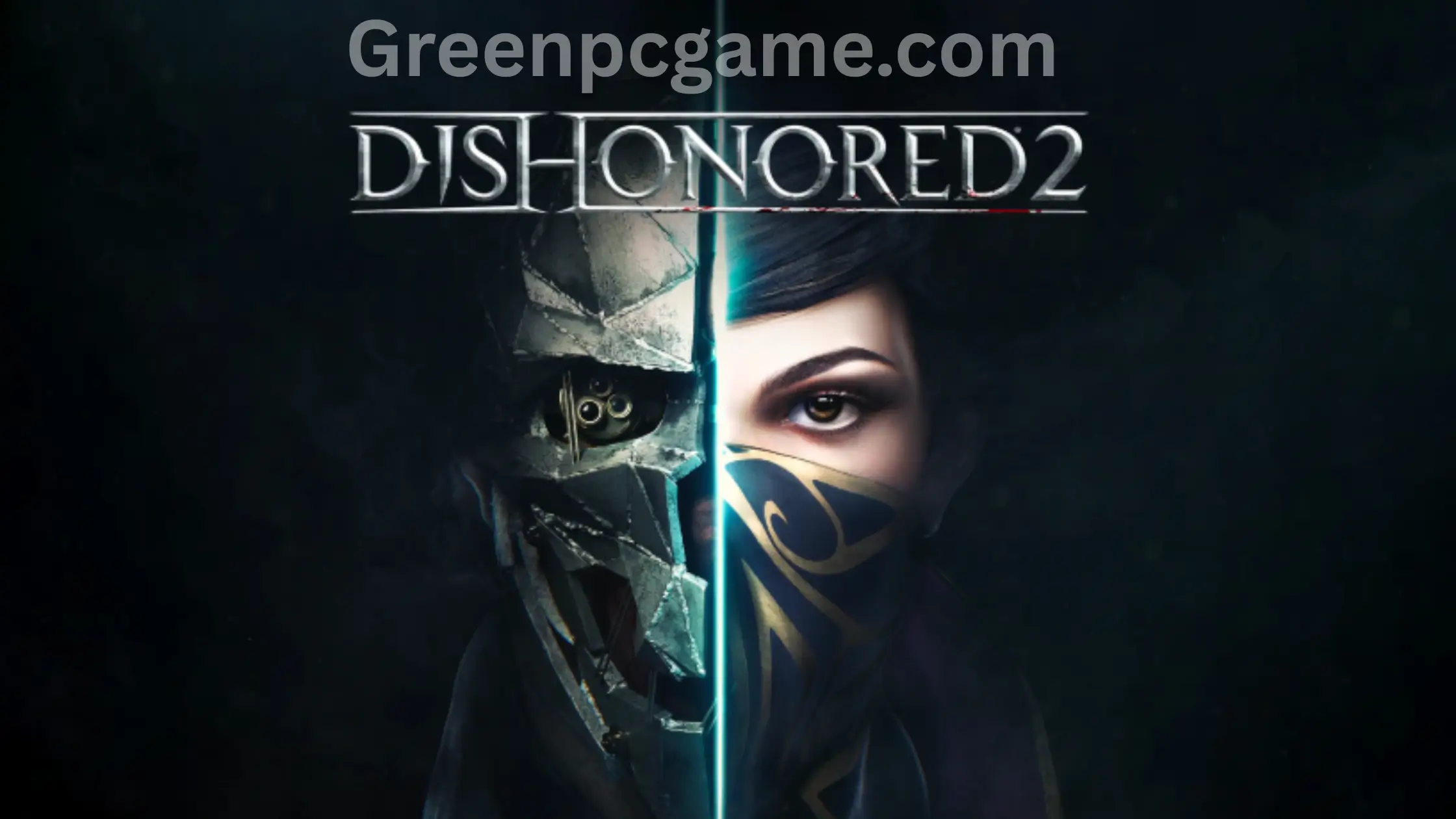 Dishonored 2 Highly Compressed