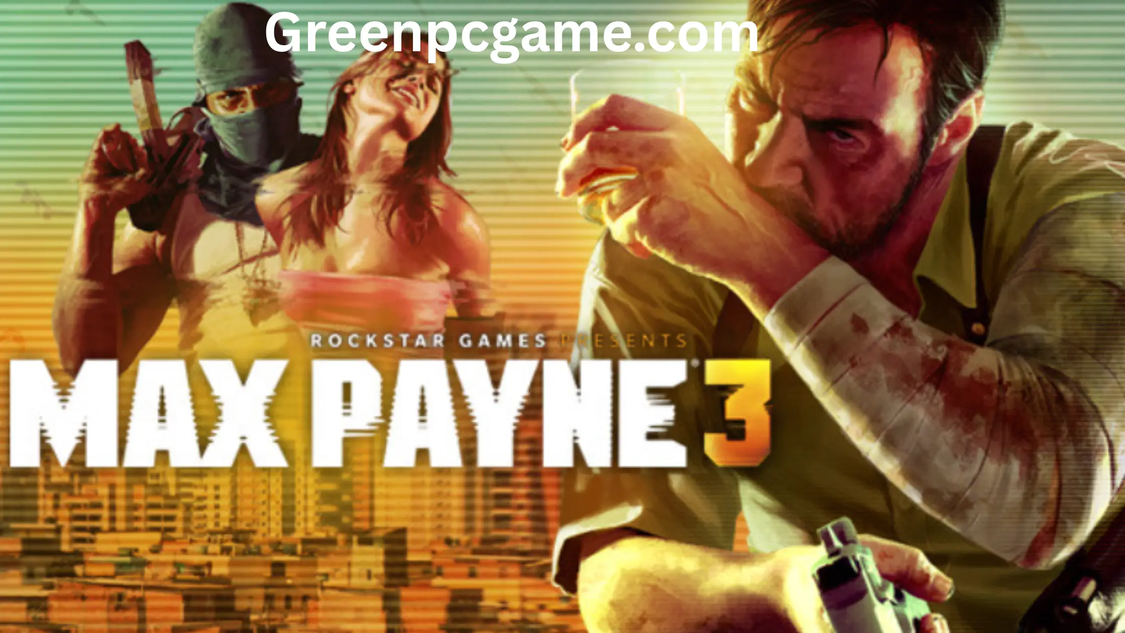Max Payne 3 Highly Compressed