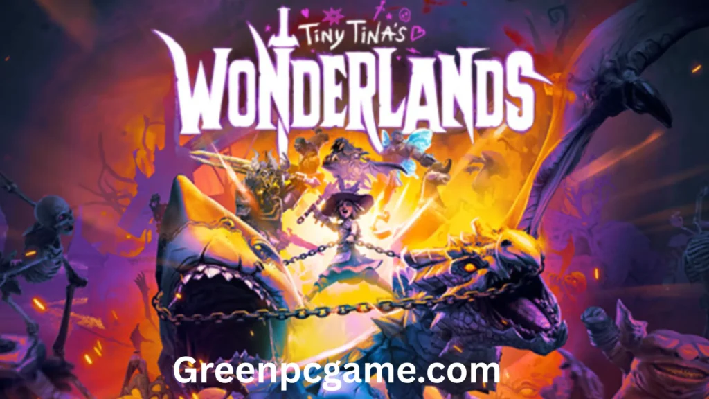 Tiny Tina’s Wonderlands Highly Compressed